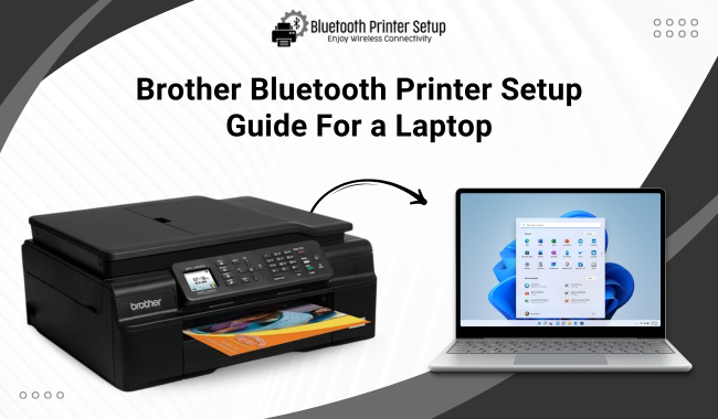 Brother Bluetooth Printer Setup Guide on a Laptop (Full Guide)