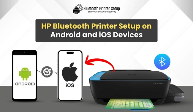 HP Bluetooth Printer Setup on Android and iOS Devices