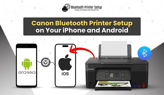 Canon Bluetooth Printer Setup on Your iPhone and Android (Complete Guide)